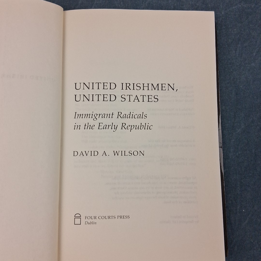 United Irishmen, United States: Immigrant Radicals Republic PB History Politics