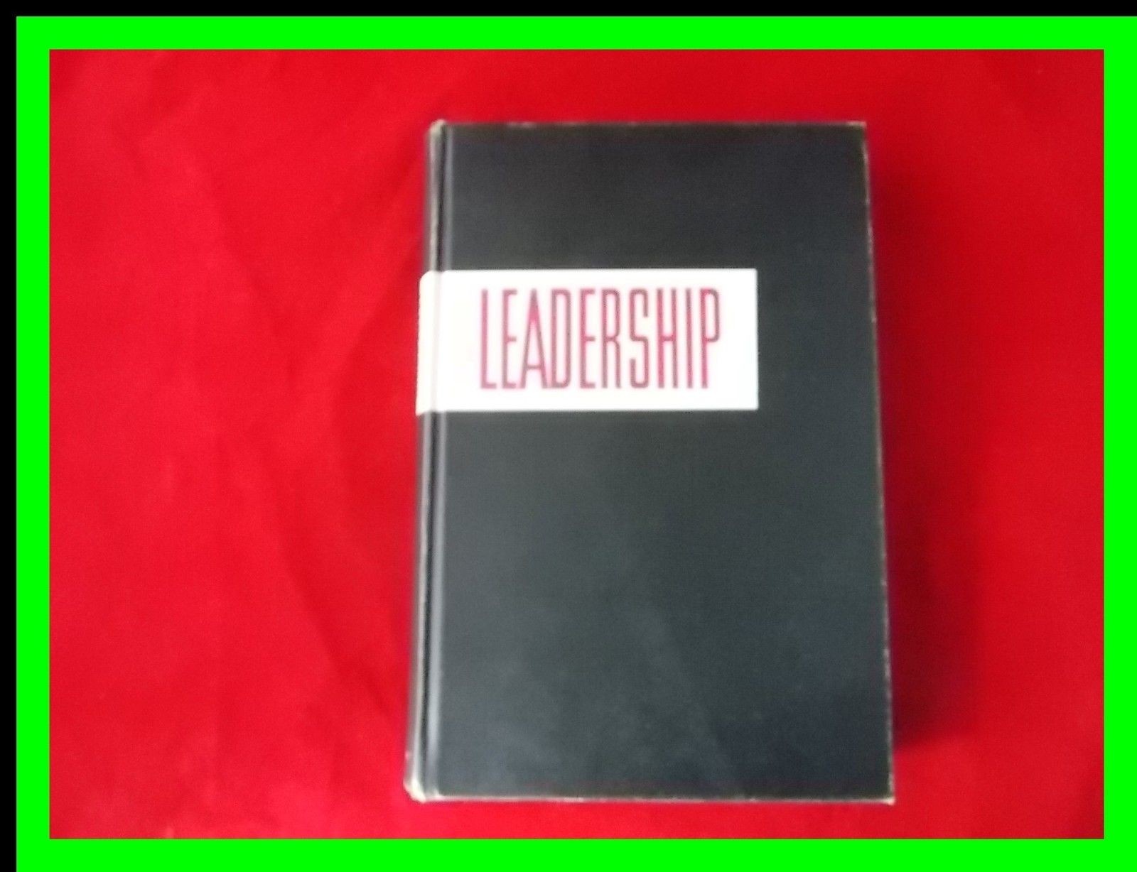 LDS Leadership by Sterling W Sill 1960 Hardcover Volume 1