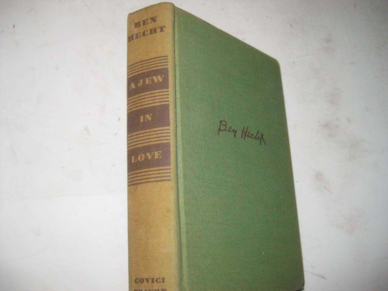 1932 A Jew in Love by Ben Hecht