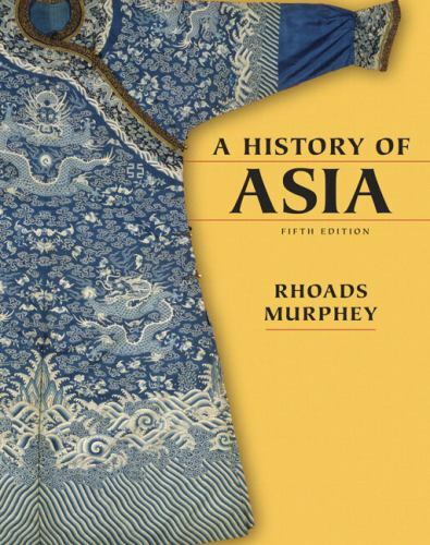 History of Asia, A (5th Edition) Murphey, Rhoads paperback Used – Good