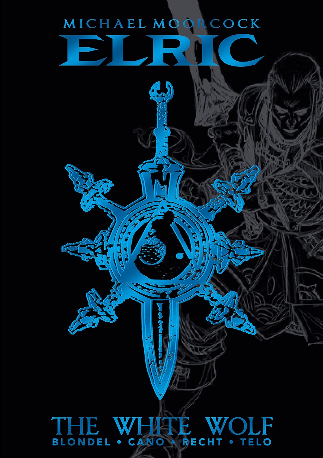 Michael Moorcock’s Elric Vol. 3: The White Wolf Deluxe Edition (MICHAEL MOORCOCK