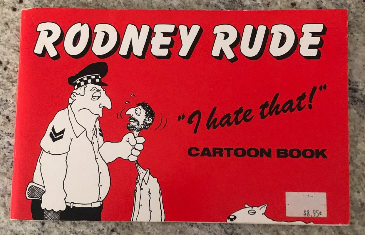 RODNEY RUDE “I HATE THAT” CARTOON BOOK – 110pg 26x 17cm – 1987 – LIKE NEW PAGES