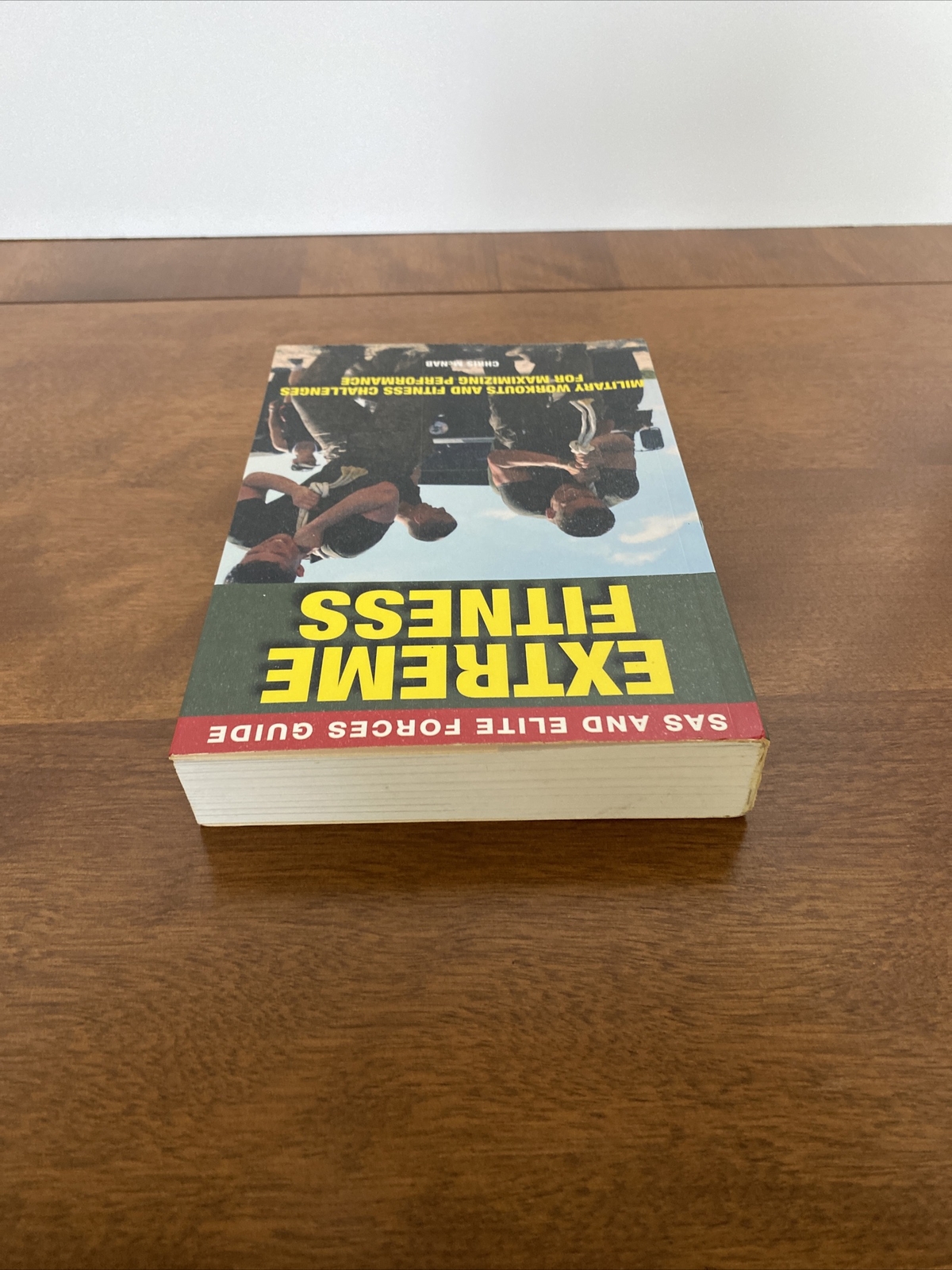 EXTREME FITNESS : SAS AND ELITE FORCES GUIDE By Chris McNab