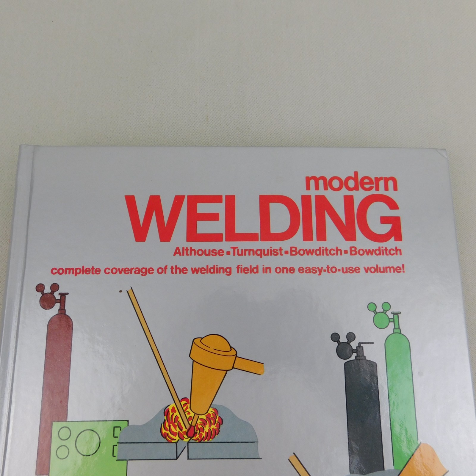 Modern Welding Althouse Turnquist Bowditch 1988 Vintage Hardcover