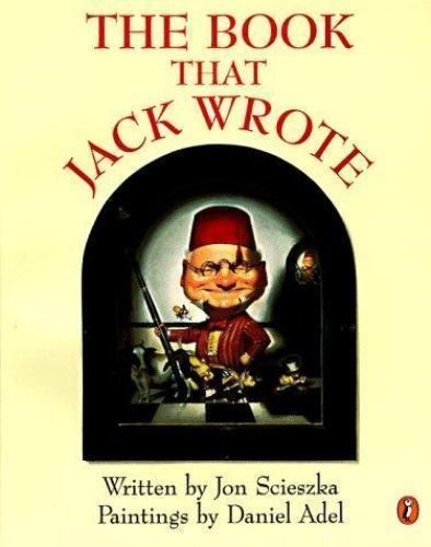 The Book that Jack Wrote – paperback, Jon Scieszka, 0140553851