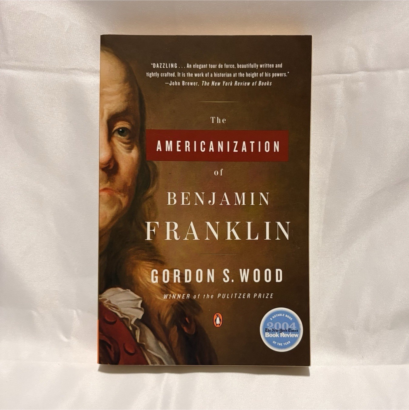 Americanization of Benjamin Franklin Gordon S. Wood Paperback Penguin 2004