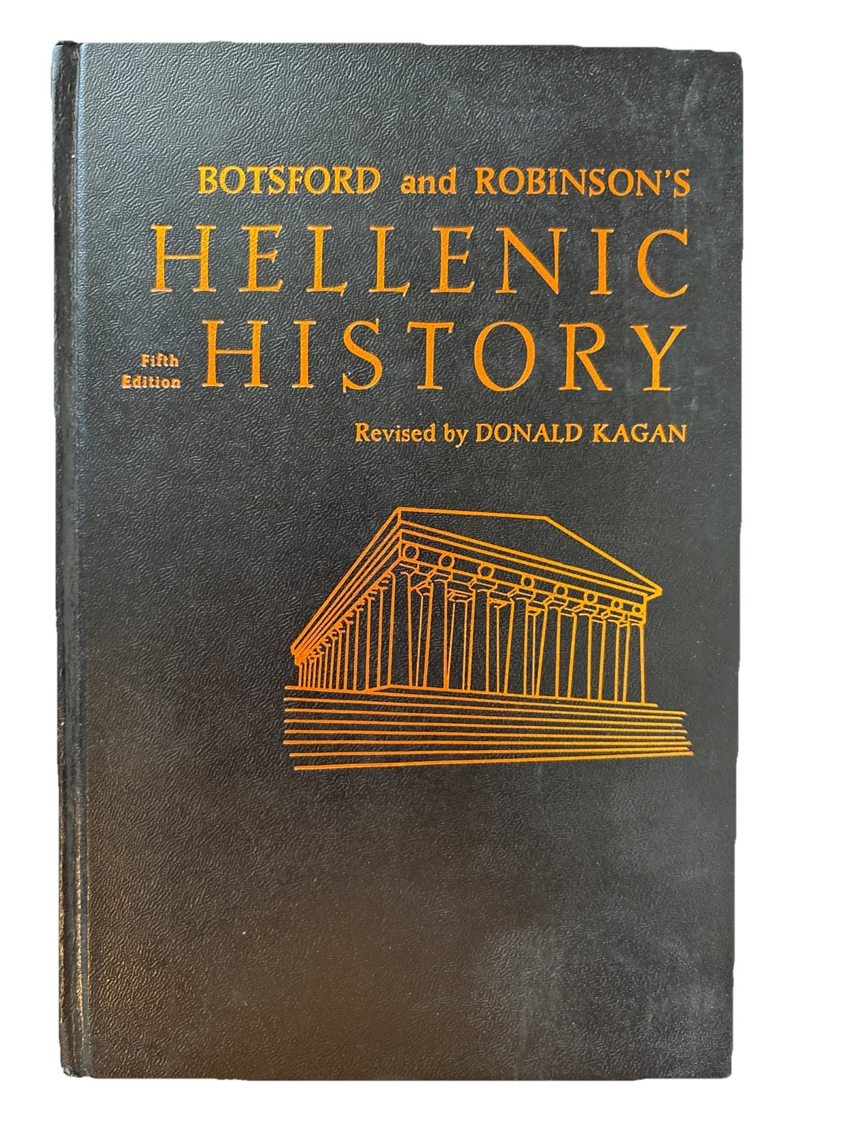 BOTSFORD AND ROBINSON’S HELLENIC HISTORY By Donald Kagan – Hardcover 1989