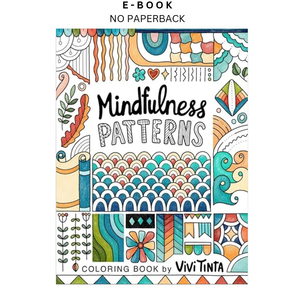 Mindfulness Patterns: Coloring Book with Crea, Vivi Tinta 2024