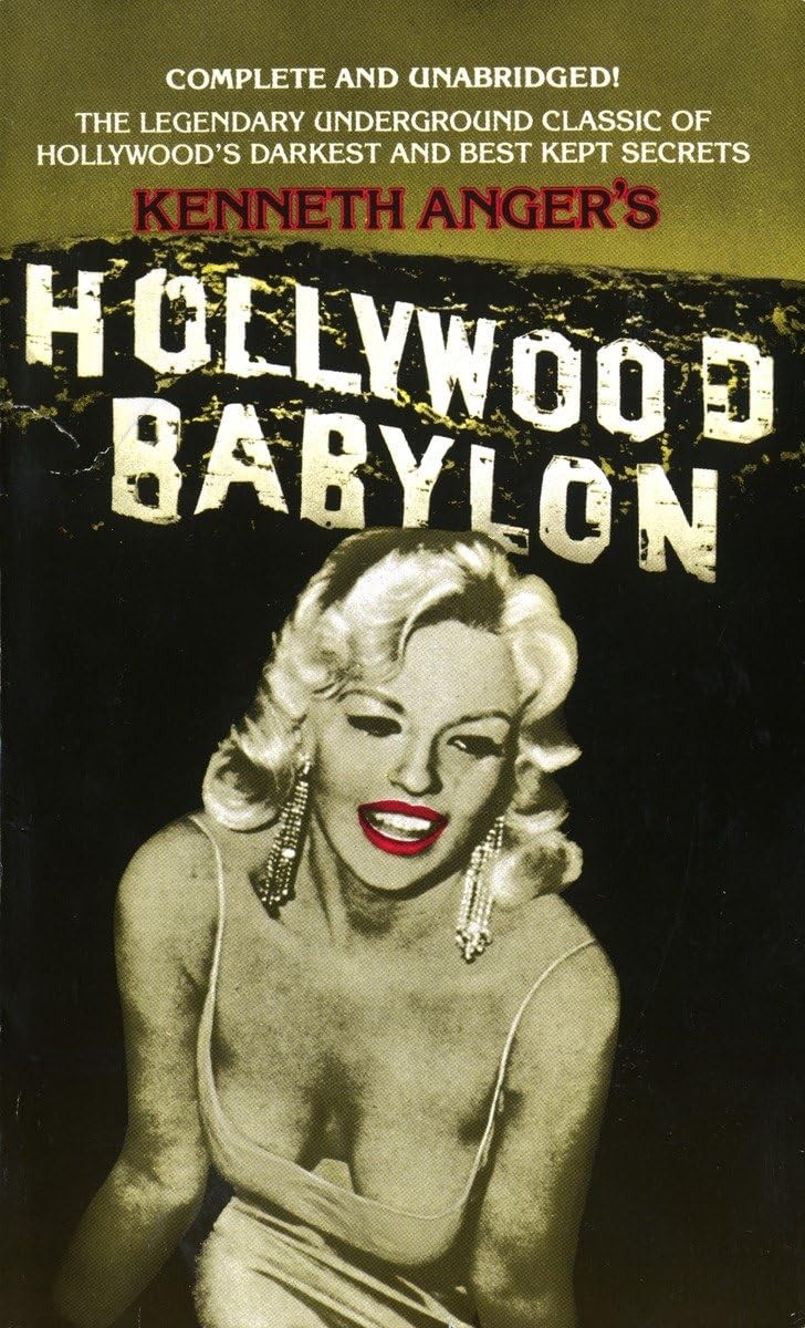 Hollywood Babylon: The Legendary Underground Classic of Hollywood’s Darkest …