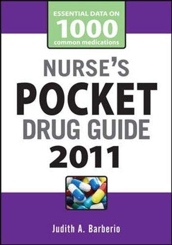 NURSE’S POCKET DRUG GUIDE 2011 By Judith Barberio