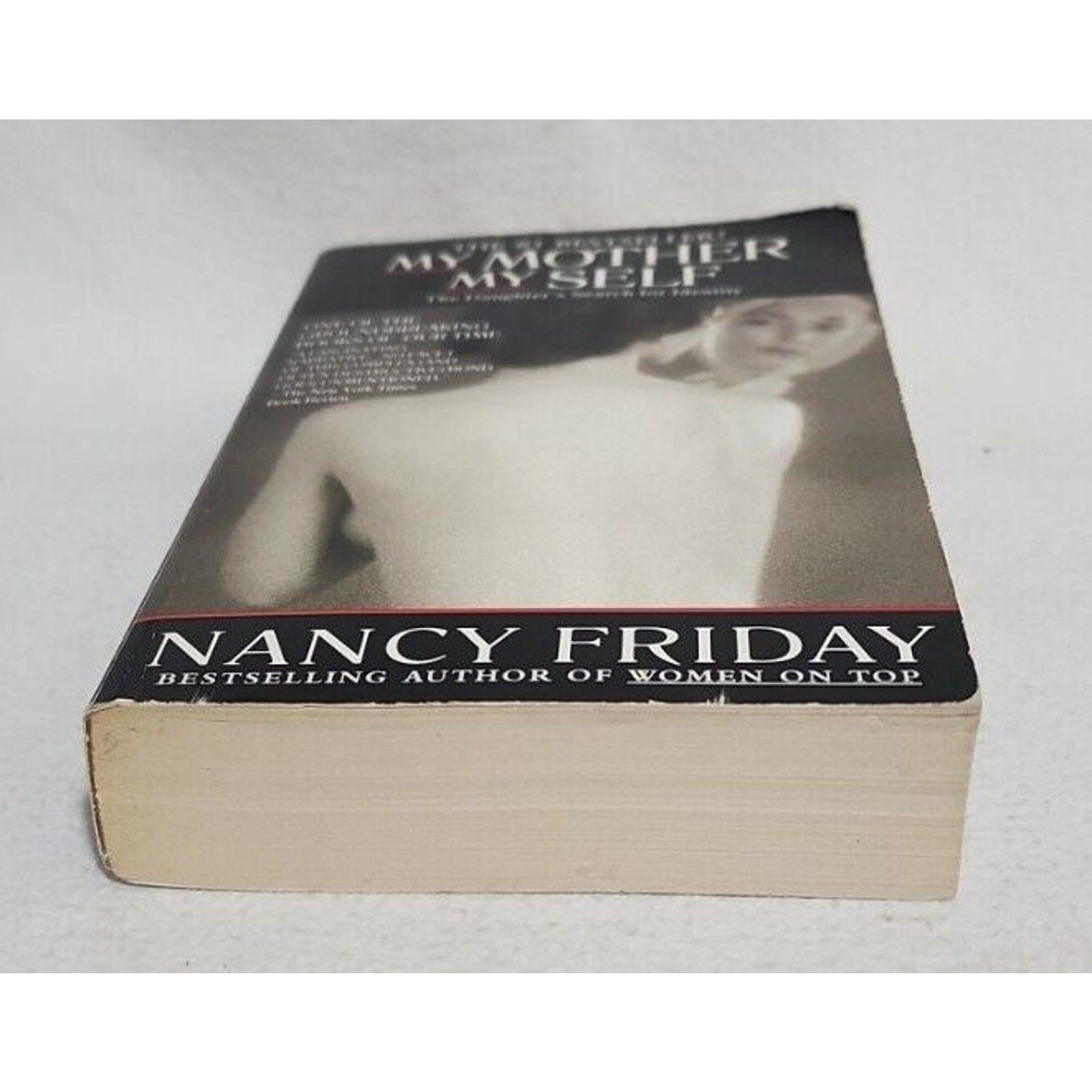 My Mother/My Self: The Daughter’s Search for Identity Nancy Friday (1987) Book