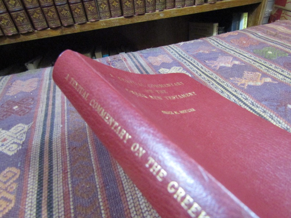 1975 Metzger A TEXTUAL COMMENTARY ON THE GREEK NEW TESTAMENT Nice Copy