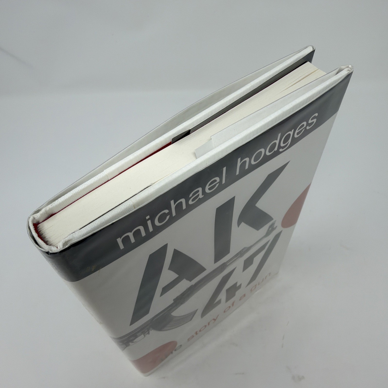 AK47 : The Story of a Gun by Michael Hodges (2008, Hardcover w/DJ)