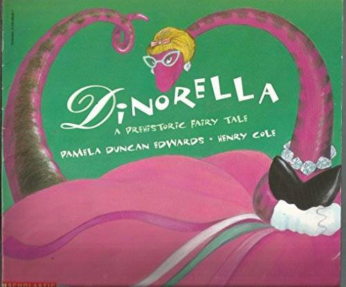 Dinorella: A Prehistoric Fairy Tale – Paperback By Pamela Duncan Edwards – GOOD