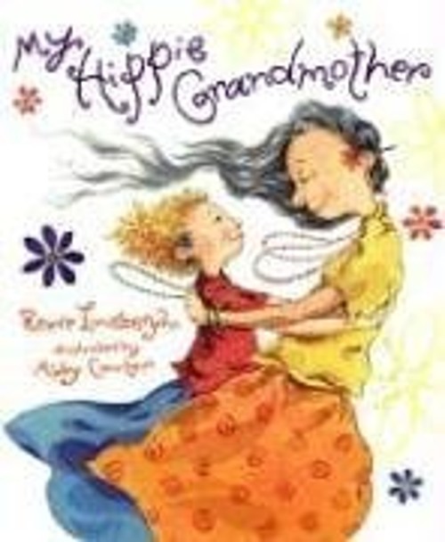My Hippie Grandmother Hardcover Reeve Lindbergh