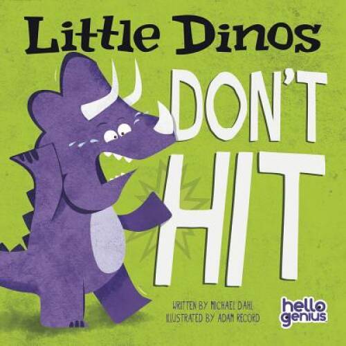 Little Dinos Don’t Hit – Board book By Dahl, Michael – GOOD