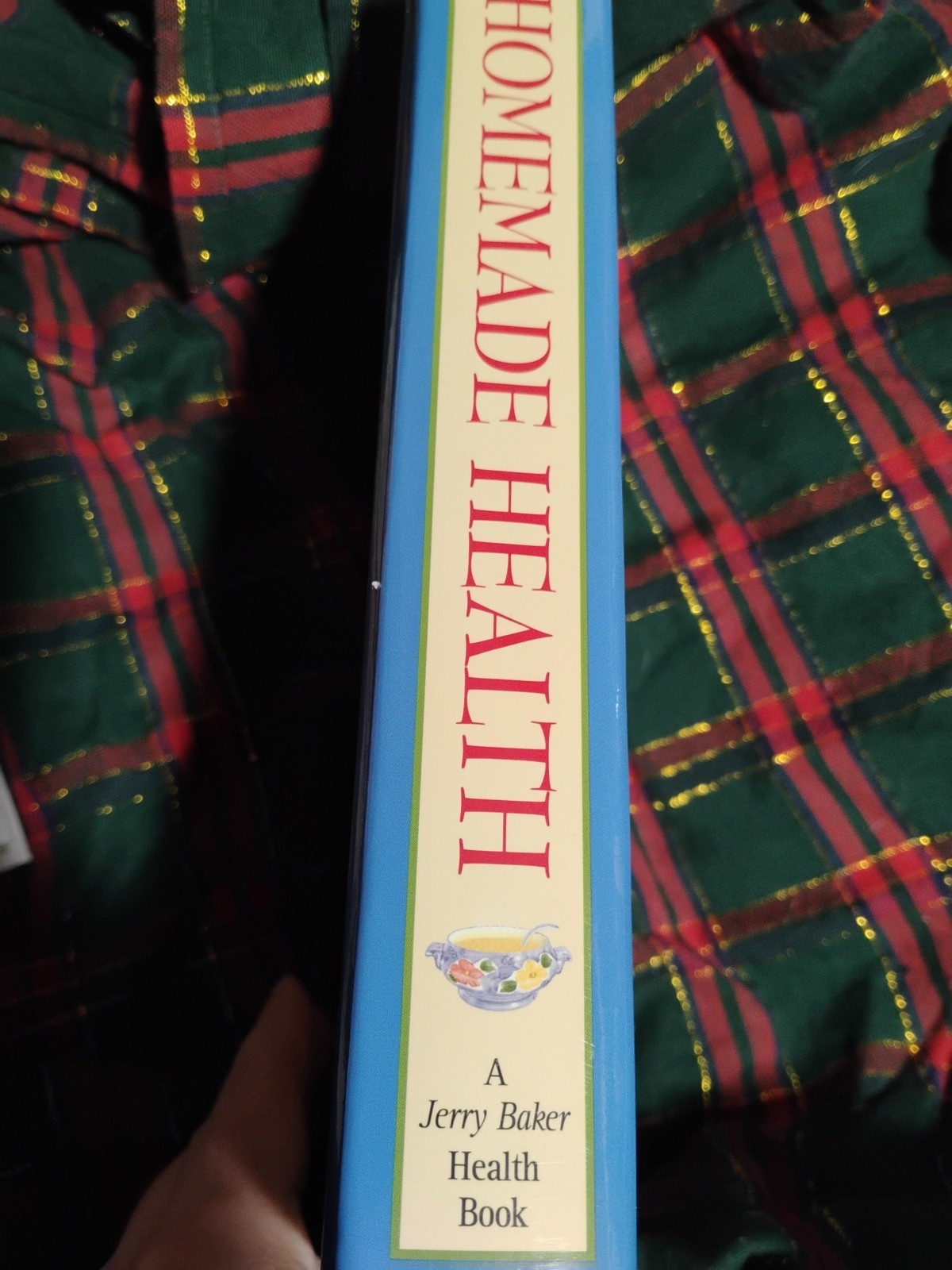 Jerry Baker’s Homemade Health : Over 415 Remarkable Recipes with the Magical…
