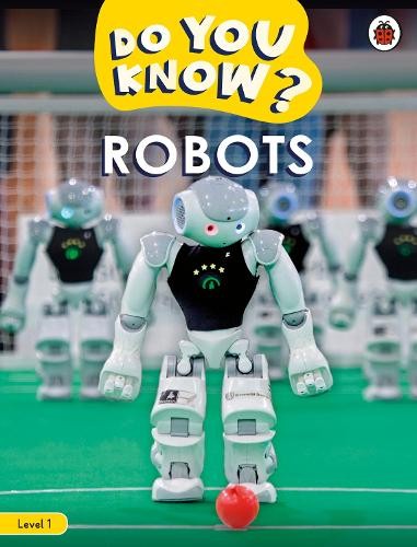 Do You Know? Level 1 – Robots (Paperback) Do You Know?