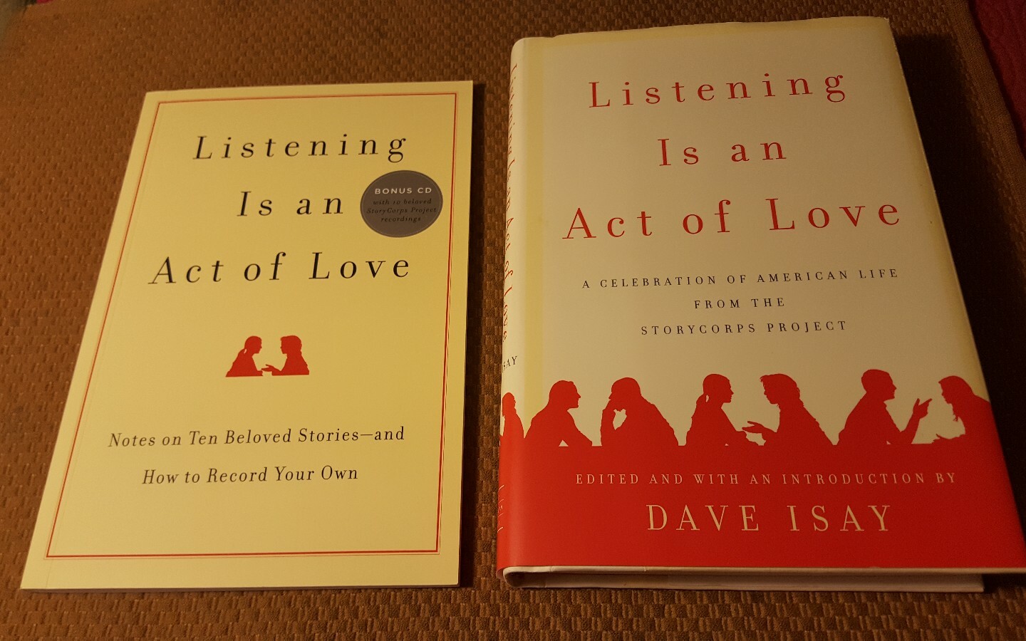 Listening Is an Act of Love : A Celebration of American Life from the StoryCorp…