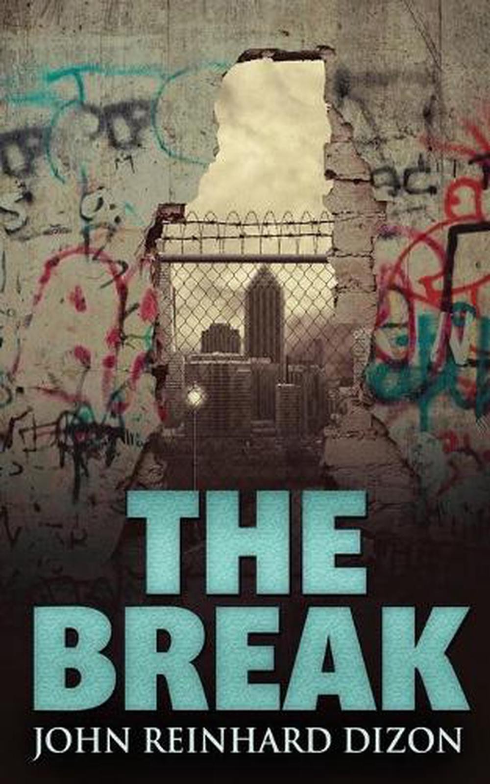 The Break by John Reinhard Dizon (English) Paperback Book
