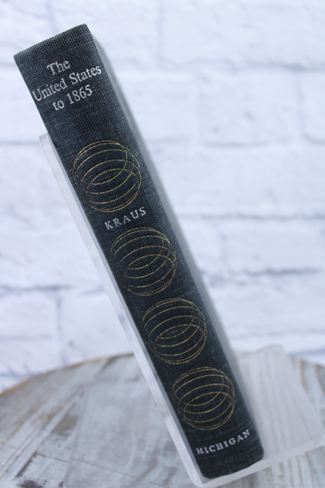 The United States to 1865 – Michael Kraus The University of Michigan Press