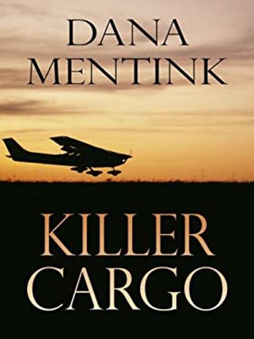 Killer Cargo Hardcover Dana Mentink