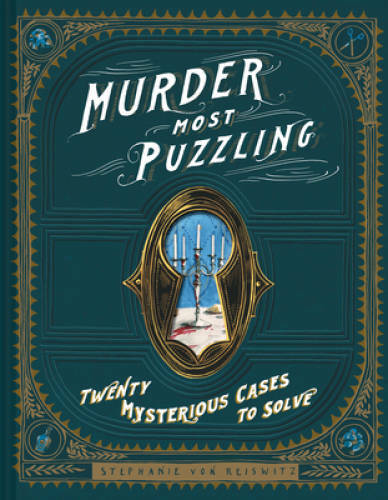 Murder Most Puzzling: 20 Mysterious Cases to Solve – Hardcover – GOOD