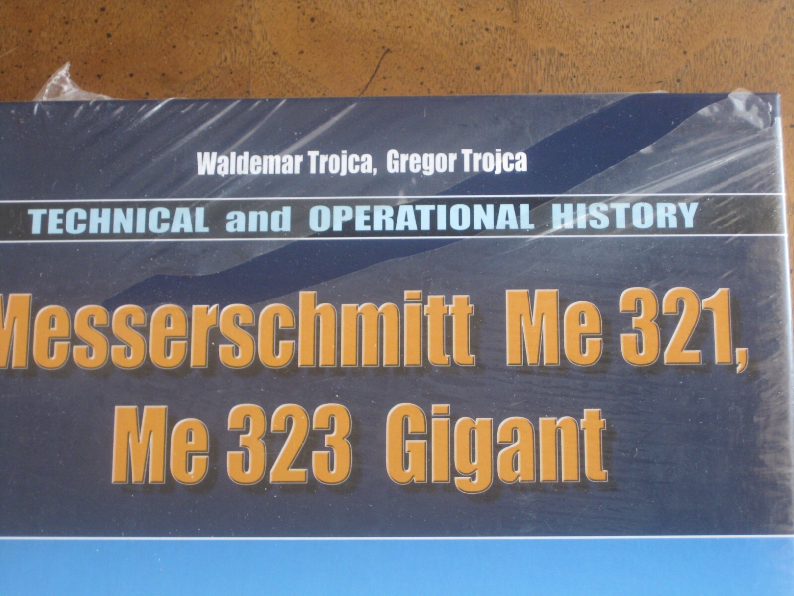 MESSERSCHMITT Me 321, Me 323 GIGANT – WALDEMAR & GREGOR TROJCA (2014) BRAND NEW!