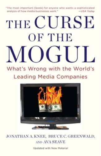 The Curse of the Mogul: Whats Wrong with the Worlds Leading Med – VERY GOOD