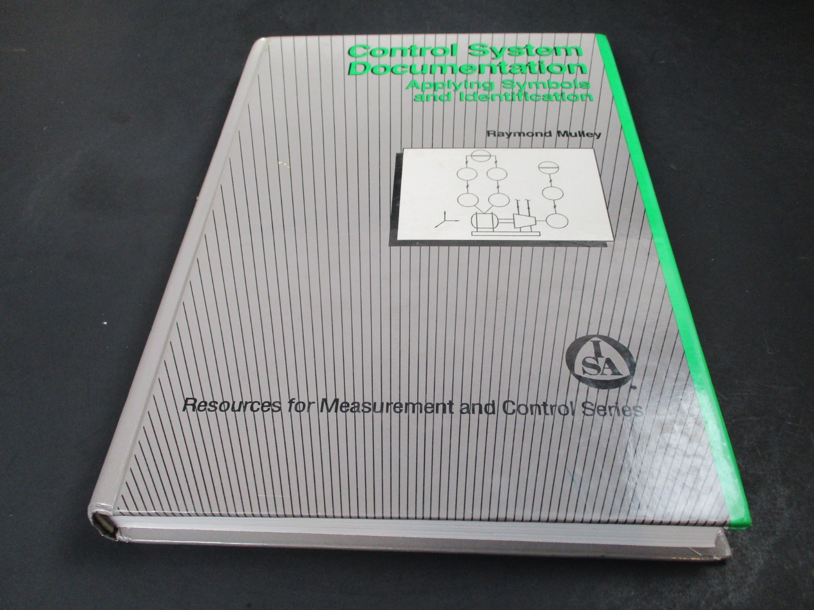 CONTROL SYSTEM DOCUMENTATION: APPLYING SYMBOLS AND By Raymond Mulley Hardcover