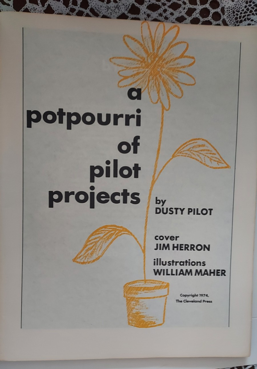 A Potpourri of Projects by Dusty Pilot Cleveland Press Craft Book Vintage 1974