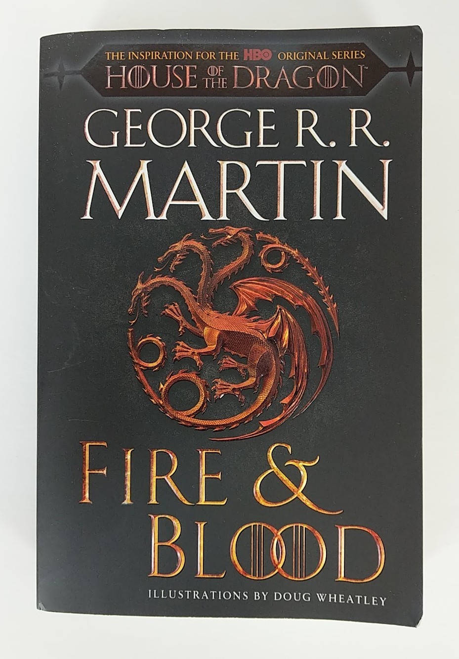 Fire & Blood~George RR Martin~Trade Paperback 6th~Illustrations Doug Wheatley