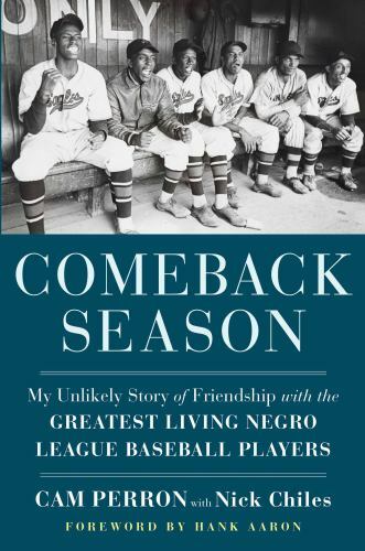 Comeback Season: My Unlikely Story of Friendship with the Greatest Living Negro