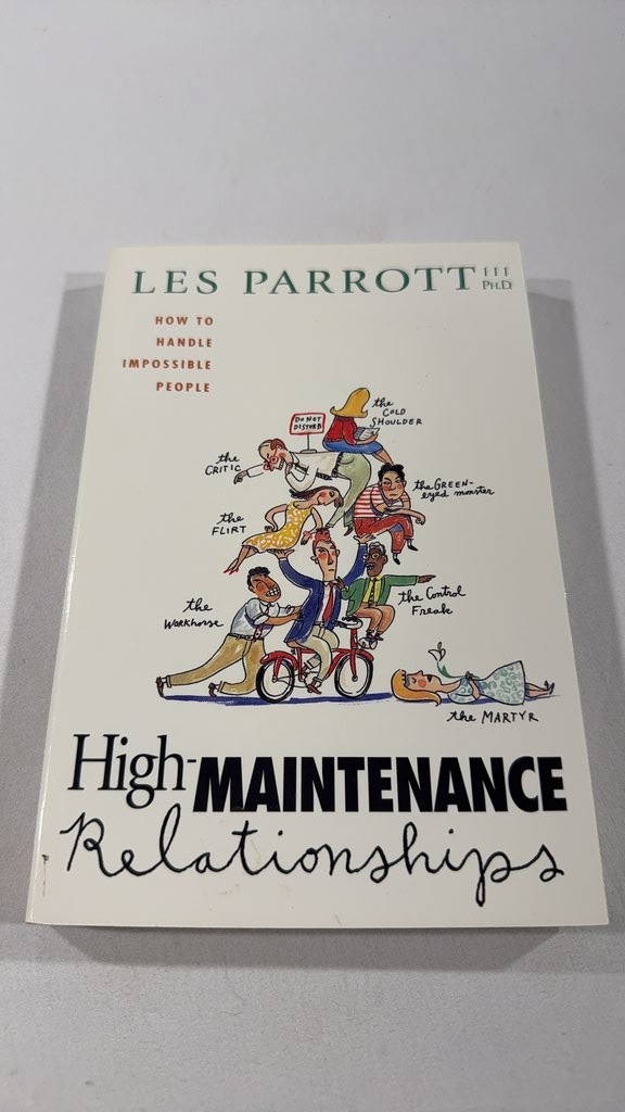 High-Maintenance Relationships by Les Parrott III Ph.D.