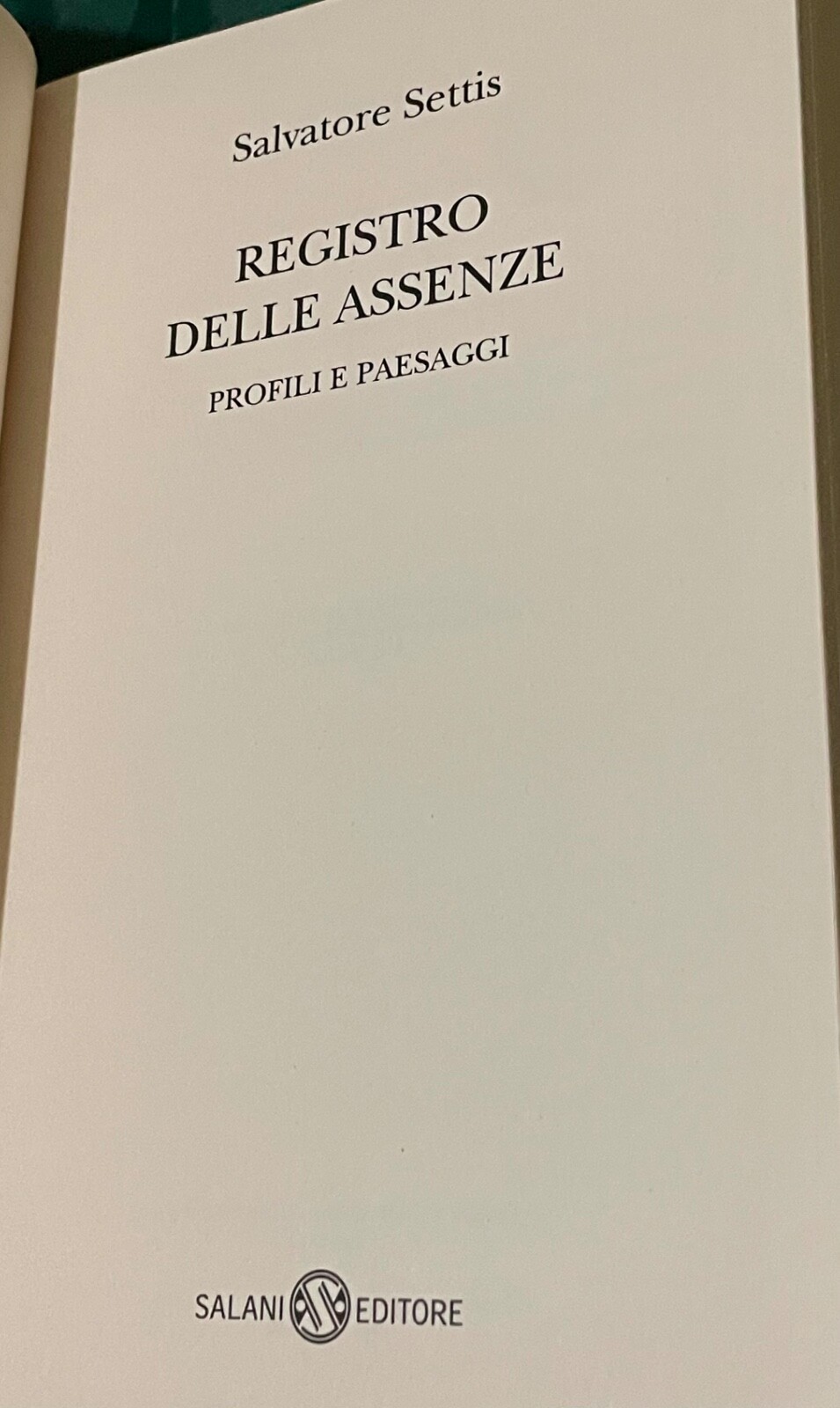 Registro Delle Assenze: Profili E Paesaggi by Salvatore Settis (Italian Edition)