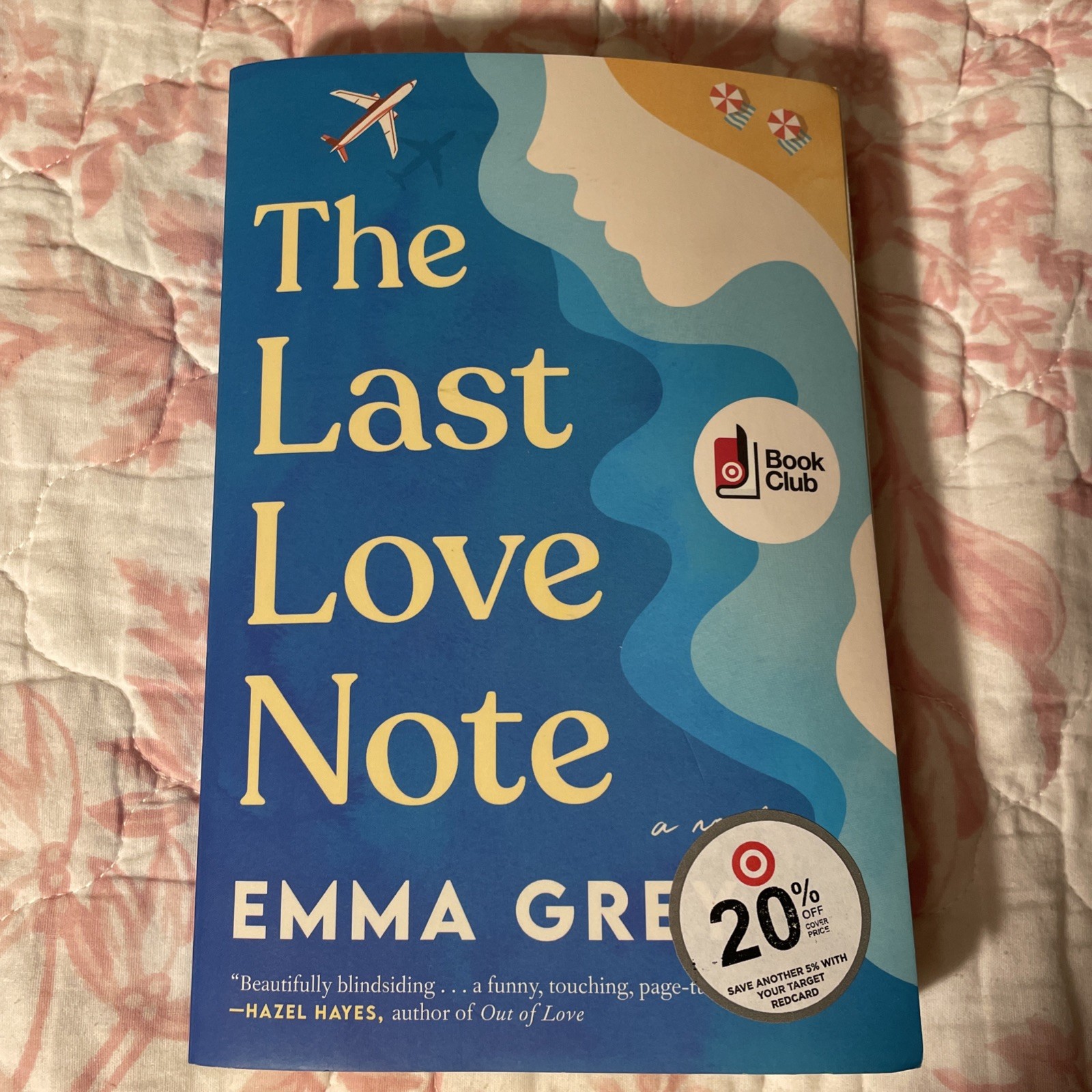 Last Love Note : A Novel by Emma Grey (2023, Trade Paperback)