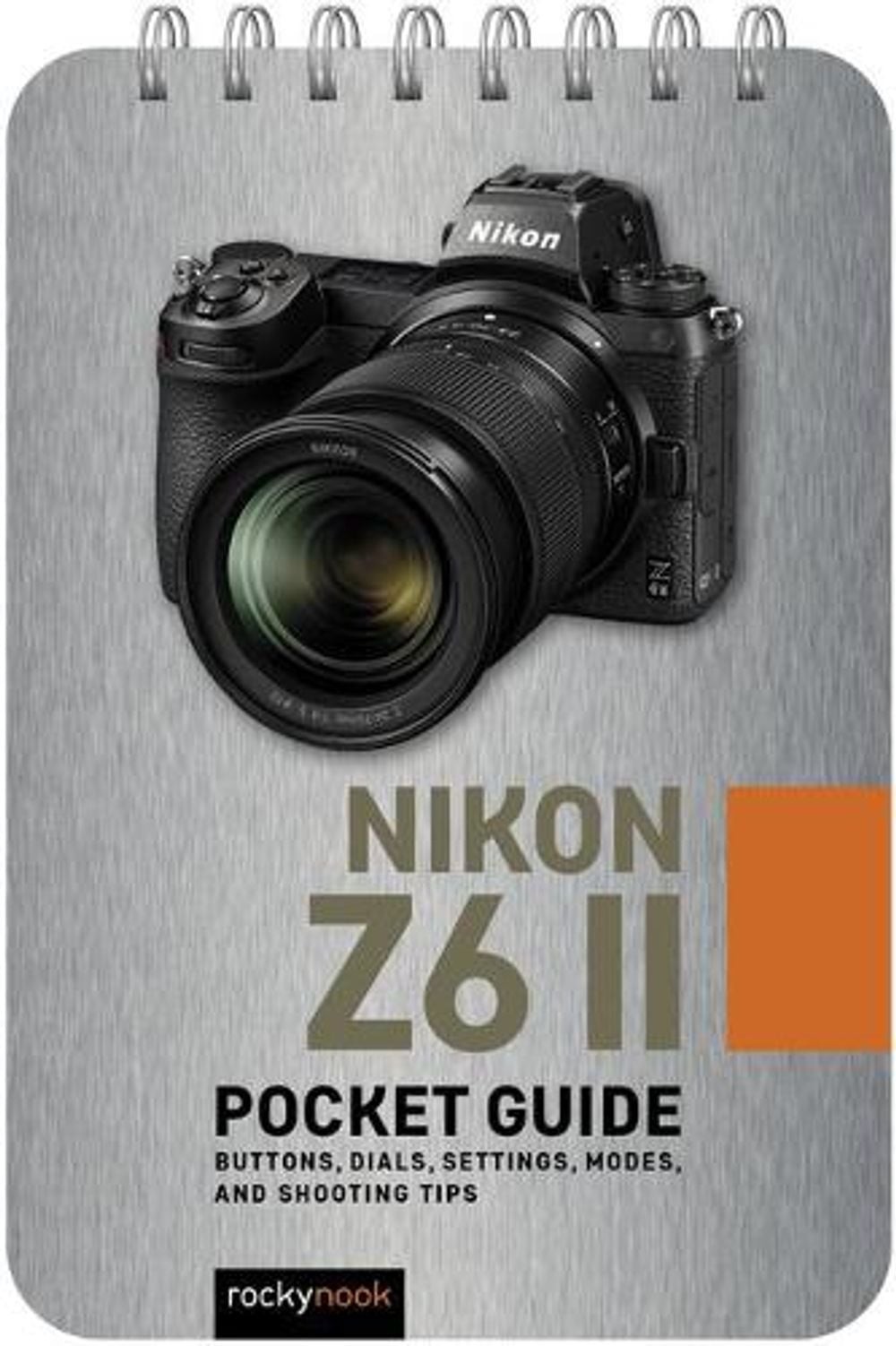 Nikon Z6 II: Pocket Guide by Rocky Nook Paperback Book