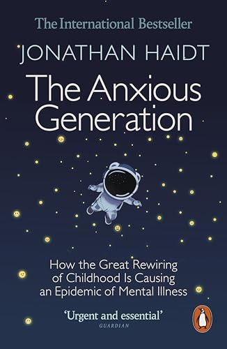 The Anxious Generation How the – VERY GOOD