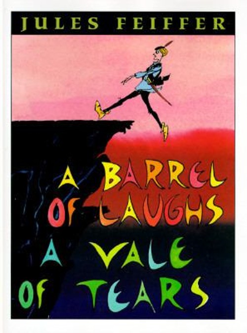 A Barrel of Laughs, a Vale of Tears Hardcover Jules Feiffer