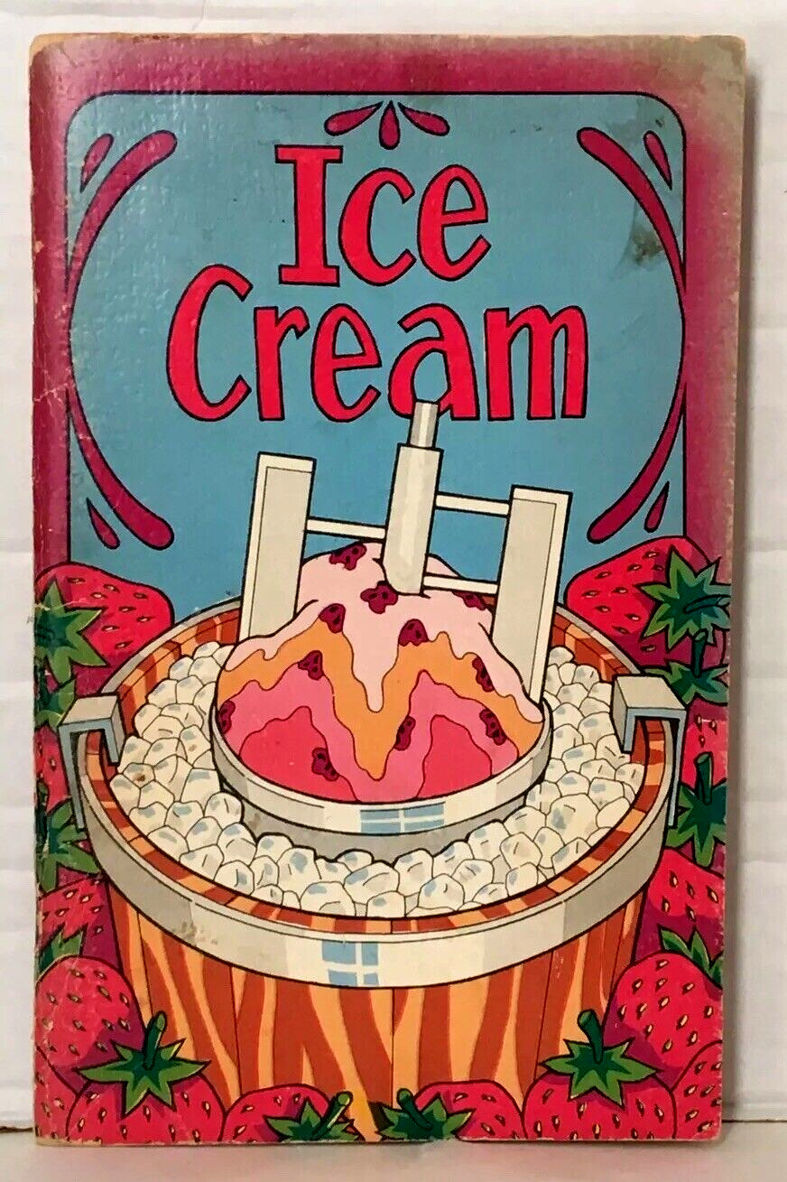 Ice Cream by Irena Chalmers, 1974, Potpourri Press – Scarce HTF Vintage Cookbook