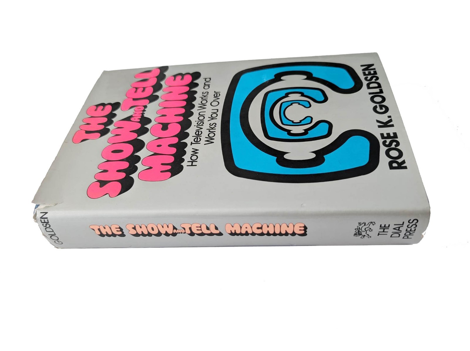 The Show and Tell Machine Rose K. Goldsen 1977 TV History SIGNED First Edition