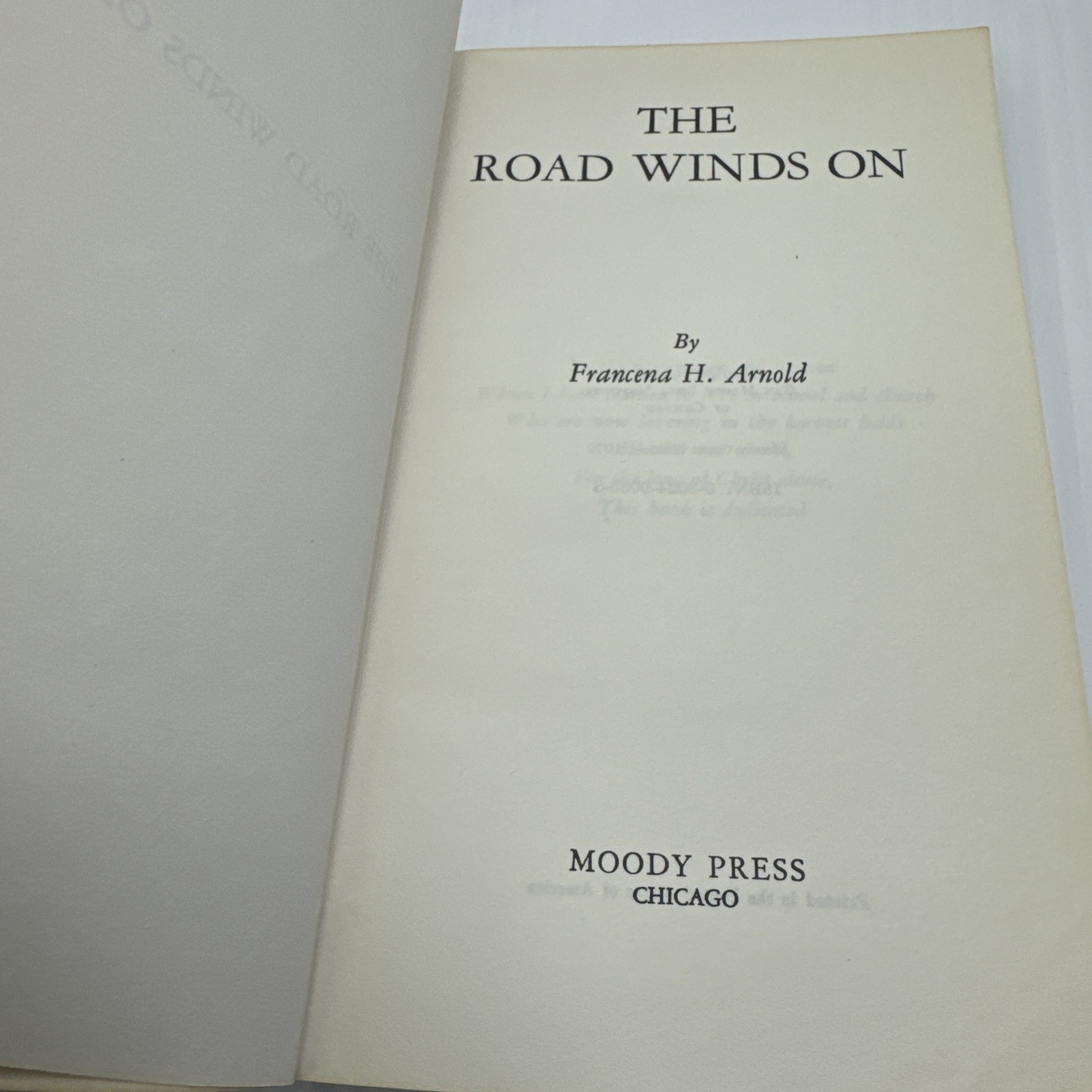 The Road Winds On Francena H. Arnold 1970 PB Moody Press Vintage Christian Novel