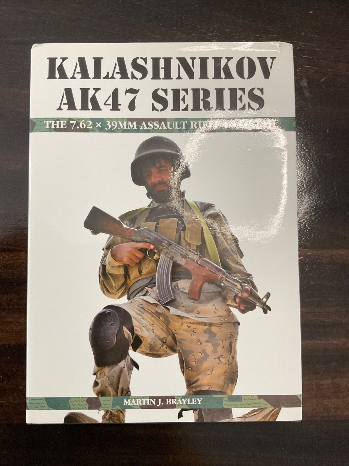 Kalashnikov AK47 Series: The 7.62 x 39mm Assault … by Brayley, Martin Hardback