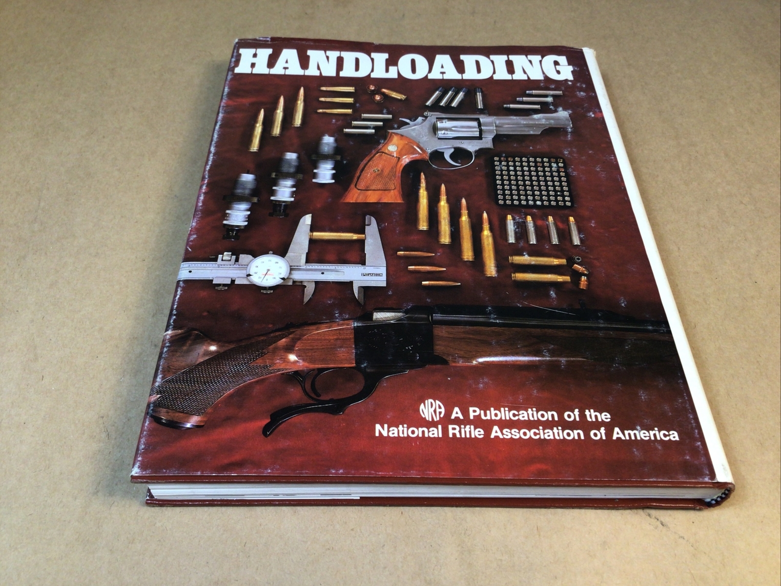 1981 HANDLOADING – A Publication of the NRA – 322 Pages With Dust Cover