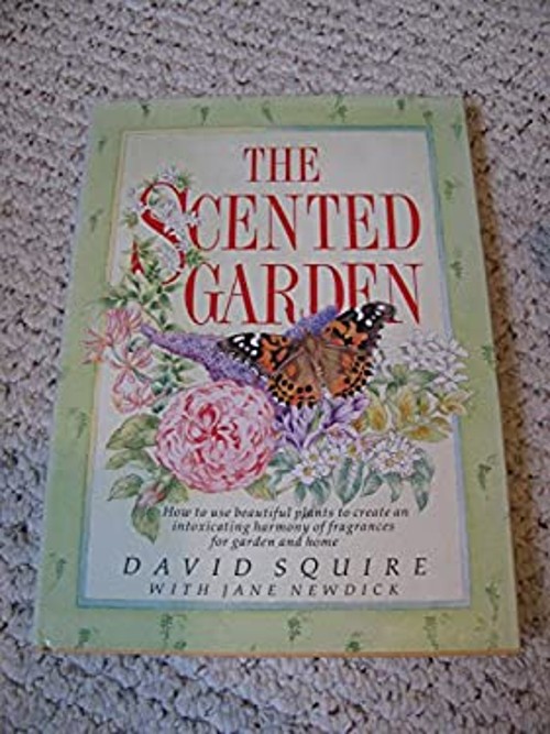 The Scented Garden David Squire