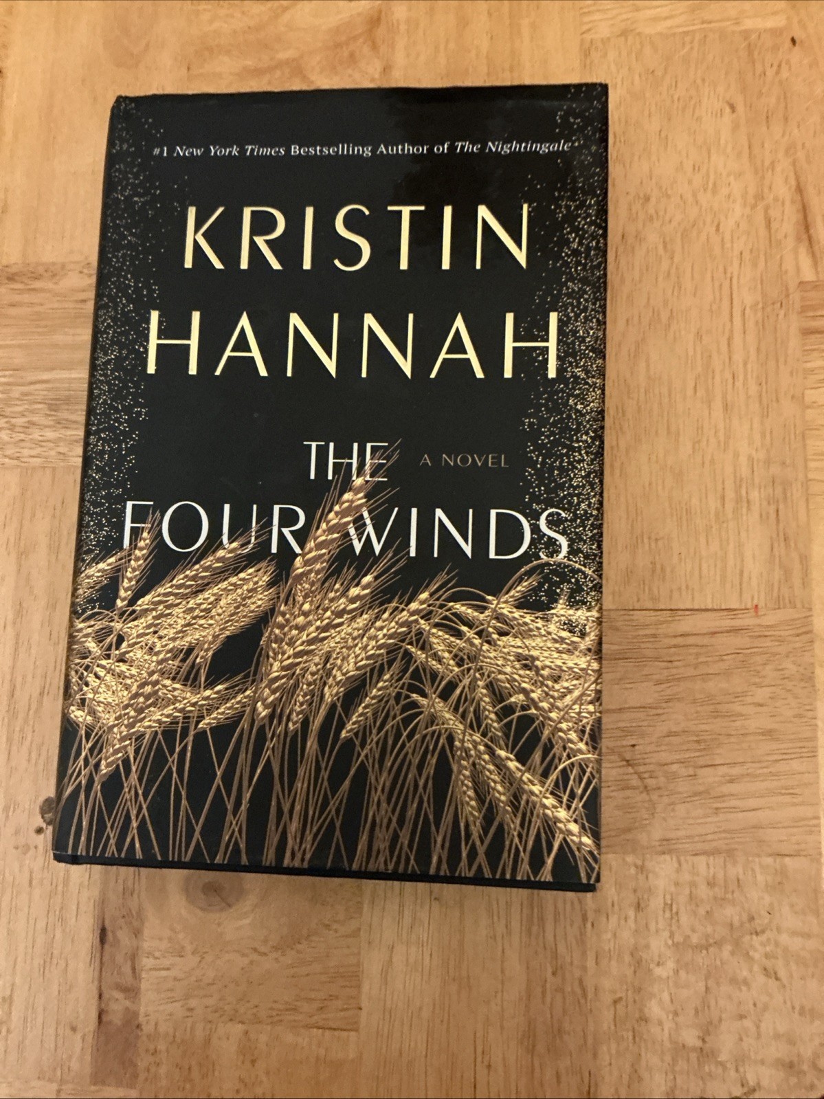 Four Winds : A Novel by Kristin Hannah (2021, Hardcover) 1st Ed/1st Print