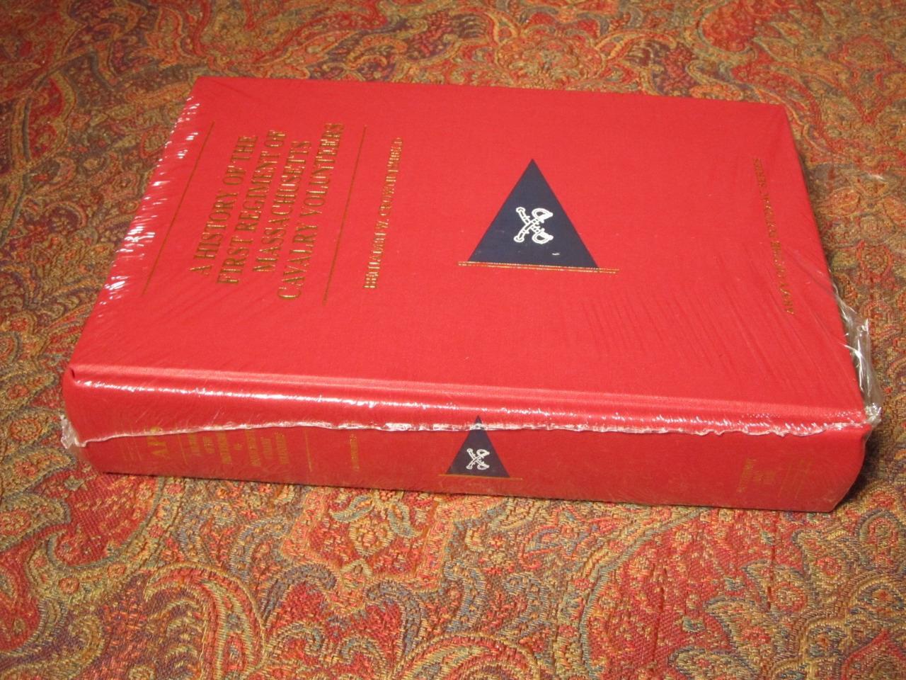 A HISTORY OF THE FIRST REGIMENT OF MASSACHUSETTS CAVALRY VOLUNTEERS 1891 REPRINT