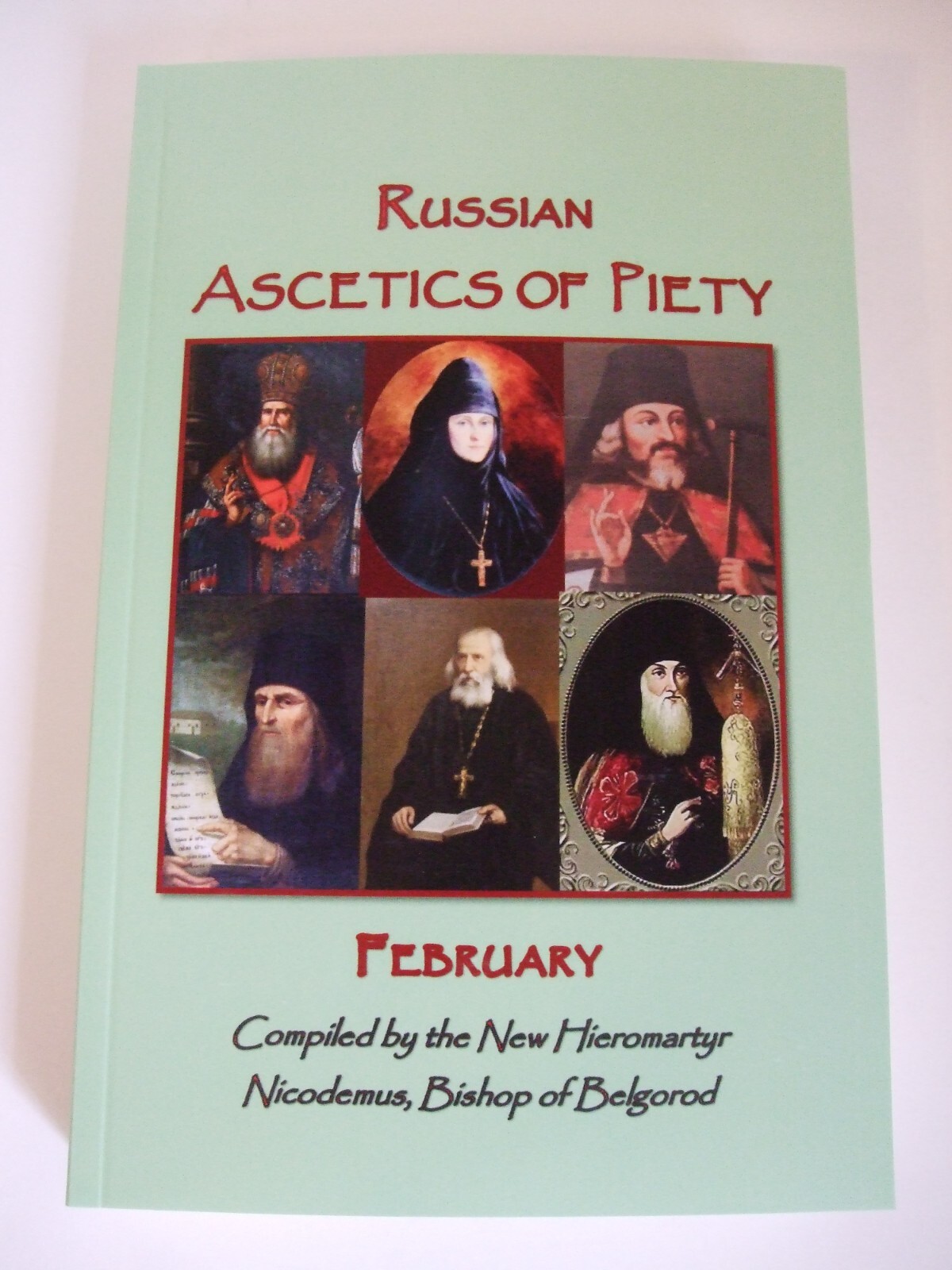 Russian Ascetics of Piety of the 18th and 19th Centuries: February. SALE