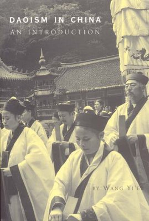 Daoism in China : An Introduction Perfect Wang Yi’e