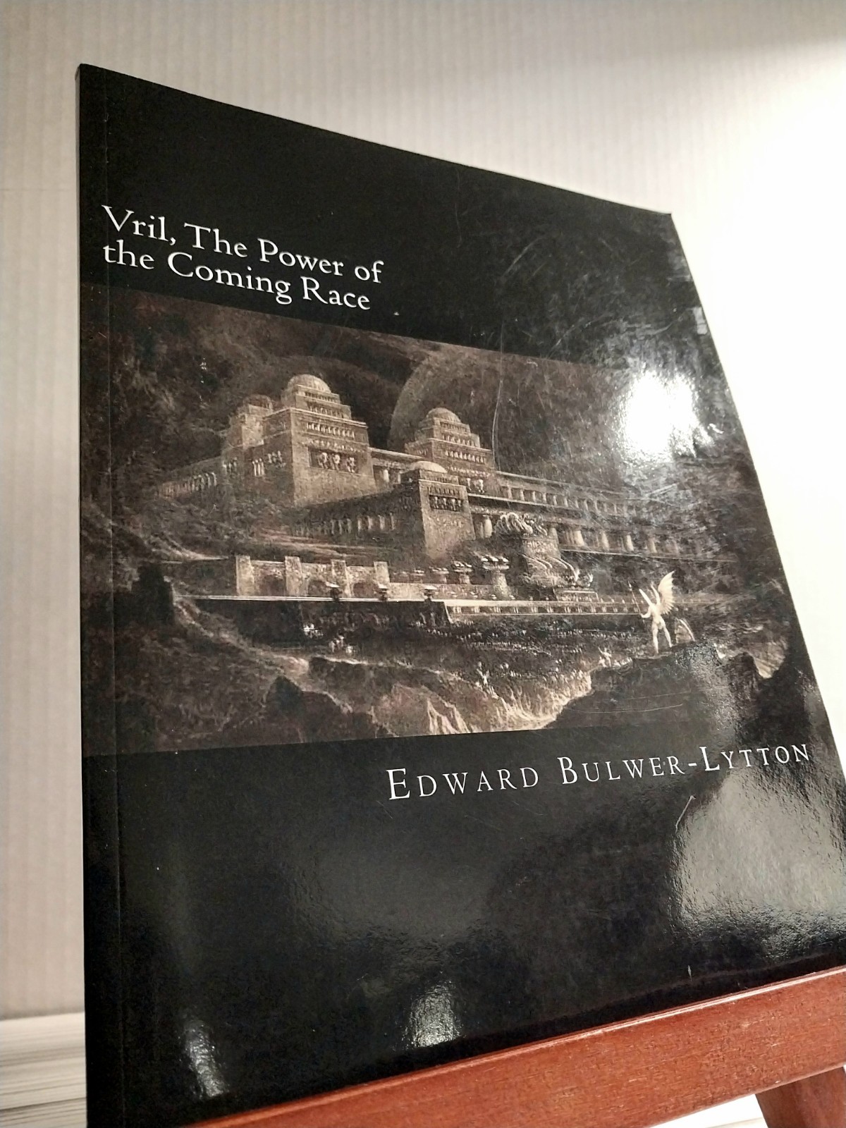 VRIL ☆ THE POWER OF THE COMING RACE~ By Edward Bulwer-lytton (1871) 2016 LG PB